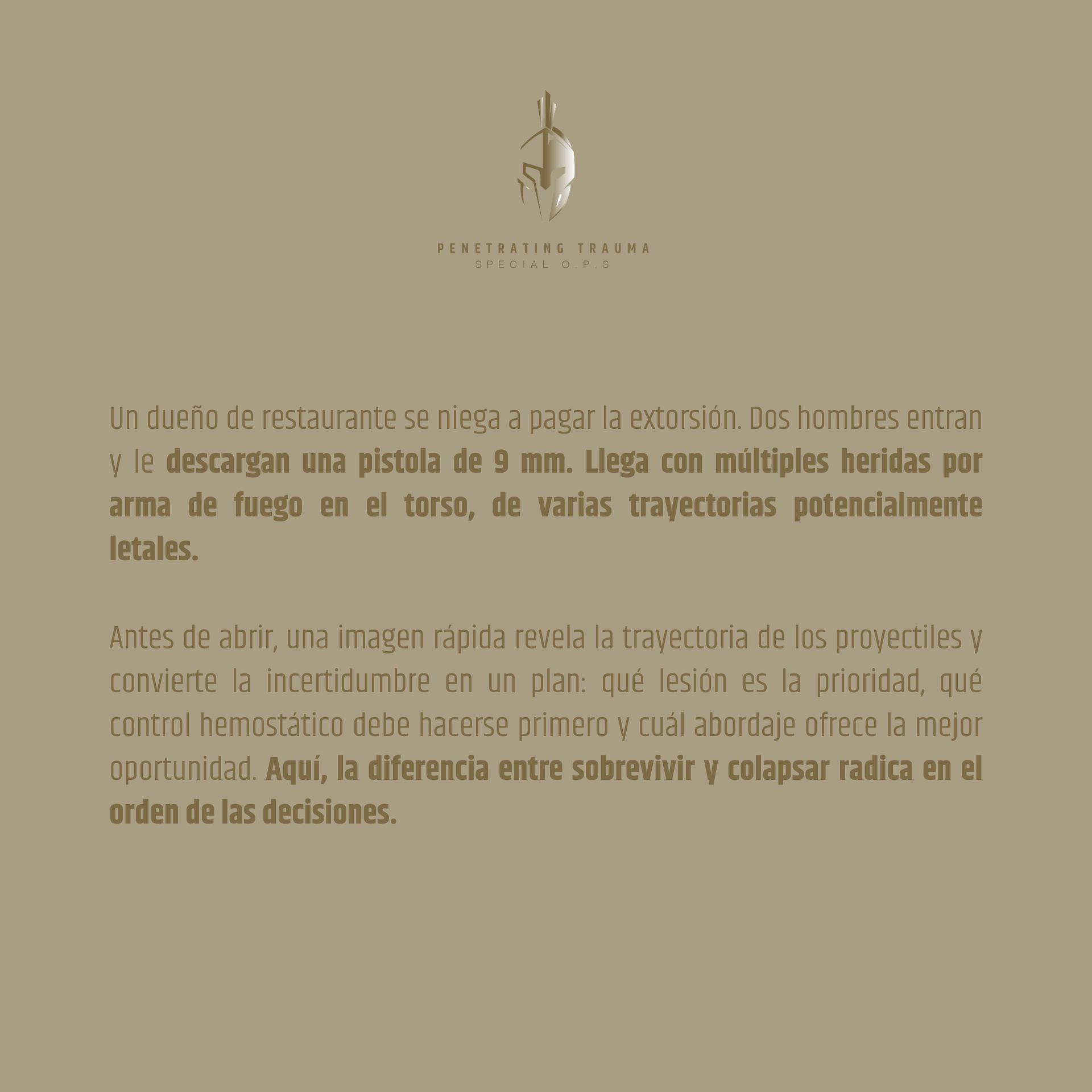 Caso 3 (ES): Múltiples heridas por arma de fuego en el torso. Por dónde empezar?